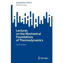 Lectures on the Mechanical Foundations of Thermodynamics by Michele Ca
