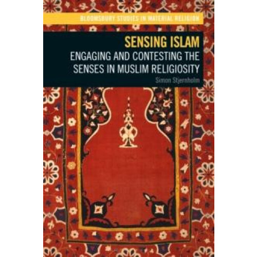 Sensing Islam by Simon Stjernholm Hardcover Book