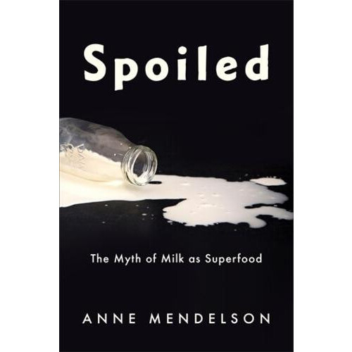 Spoiled by Anne Mendelson Paperback Book