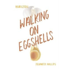 Walking on Eggshells by Jennifer Phillips Paperback Book