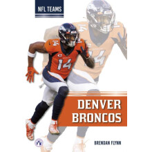 Denver Broncos by Brendan Flynn Paperback Book