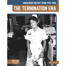 Indigenous History from 19521968 The Termination Era by Hale E. A. EdD