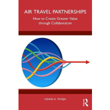 Air Travel Partnerships by Taneja Nawal K. Faculty Emeritus Aviation O