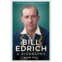 Bill Edrich by Alan Hill Paperback Book