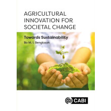 Agricultural Innovation for Societal Change by Bengtsson Dr Bo Malte I