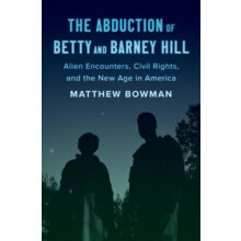 The Abduction of Betty and Barney Hill by Matthew Bowman Paperback Boo