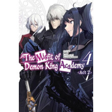 The Misfit of Demon King Academy Vol. 4 Act 2 light novel by Shu Shu P
