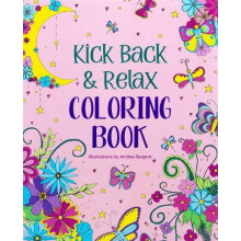 Kick Back amp Relax Coloring Book by Andrea Sargent Paperback Book