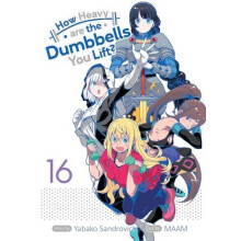 How Heavy are the Dumbbells You Lift Vol. 16 by Yabako Sandrovich Pape