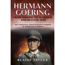 Hermann Goering by Blaine Taylor Hardcover Book