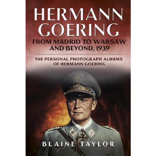 Hermann Goering by Blaine Taylor Hardcover Book