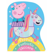 Peppa Pig Peppas Fantastic Unicorn Shaped Board Book by Peppa Pig Othe