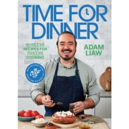 Time for Dinner by Adam Liaw Hardcover Book