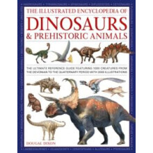 Dinosaurs and Prehistoric Creatures the Illustrated Enc of by Dougal D