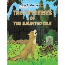 The Mysteries of The Haunted Isle by Ron J. Wallington Paperback Book