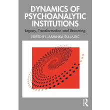 Dynamics of Psychoanalytic Institutions Paperback Book