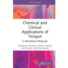 Chemical and Clinical Applications of Tempol by Banik Bimal Krishna PM