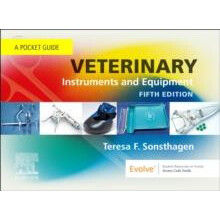 Veterinary Instruments and Equipment by Sonsthagen Teresa F. Senior Le
