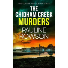 The Chidham Creek Murders by Pauline Rowson Paperback Book