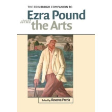 The Edinburgh Companion to Ezra Pound and the Arts Paperback Book