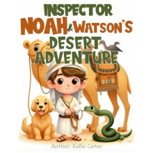 Inspector noah and watsons desert adventure by Kallie Caton Paperback