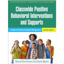 Classwide Positive Behavioral Interventions and Supports Second Editio