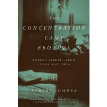 The Concentration Camp Brothel by Robert Sommer Paperback Book