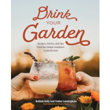 Drink Your Garden by Venise Cunningham Hardcover Book