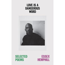 Love is a Dangerous Word by Essex Hemphill Paperback Book