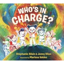 Whos in Charge A first book of consent and an uplifting celebration of