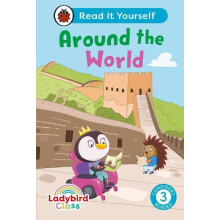 Ladybird Class Around the World Read It Yourself Level 3 Confident Rea