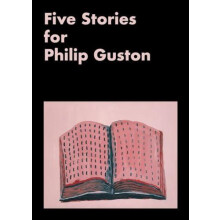 Five Stories for Philip Guston Paperback Book