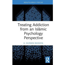 Treating Addiction from an Islamic Psychology Perspective by Rassool G