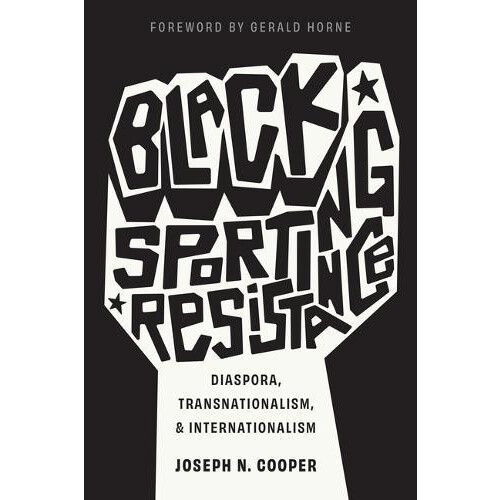 Black Sporting Resistance by Joseph N. Cooper Paperback Book