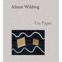Alison Wilding On Paper by Dr. Penelope Curtis Hardcover Book