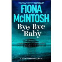 Bye Bye Baby by Fiona McIntosh Paperback Book