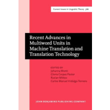 Recent Advances in Multiword Units in Machine Translation and Translat