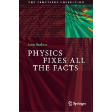 Physics Fixes All the Facts by Liam Graham Hardcover Book