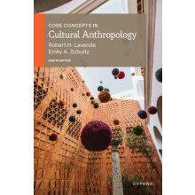Core Concepts in Cultural Anthropology by Schultz Emily A. Professor o