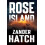 Rose Island by Zander Hatch Paperback Book 1