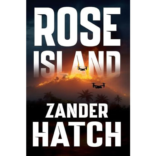 Rose Island by Zander Hatch Paperback Book