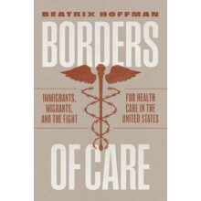 Borders of Care by Beatrix Hoffman Paperback Book