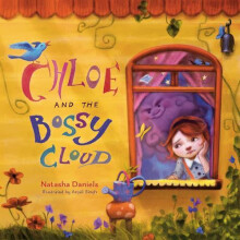 Chloe and the Bossy Cloud by Natasha Daniels Hardcover Book
