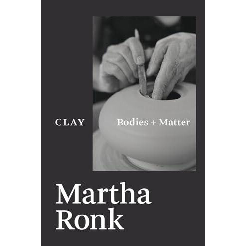 Clay by Martha Ronk Paperback Book