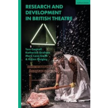 Research and Development in British Theatre Paperback Book