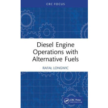 Diesel Engine Operations with Alternative Fuels by Rafal Longwic Hardc