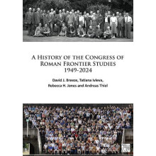 A History of the Congress of Roman Frontier Studies 19492024 by Andrea