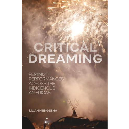 Critical Dreaming by Lilian Mengesha Paperback Book