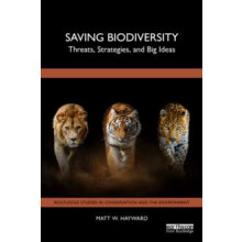 Saving Biodiversity by Matt W. Hayward Paperback Book