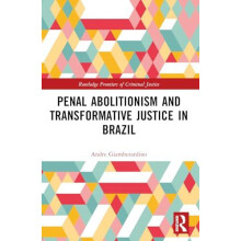 Penal Abolitionism and Transformative Justice in Brazil by Giamberardi